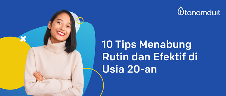 10-tips-menabung-rutin-dan-efektif-di-usia-20-blog-banner tips-menabung-usia-20-an