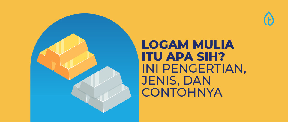 logam-mulia-itu-apa-sih-blog-banner apa-itu-logam-mulia