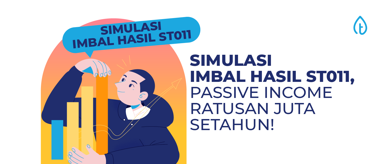 simulasi imbal hasil st011 passive income ratusan juta simulasi imbal hasil st011 passive income ratusan juta